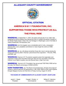 ALLEGANY COUNTY GOVERNMENT  OFFICIAL CITATION AMERICA’S 911 FOUNDATION, INC. SUPPORTING THOSE WHO PROTECT US ALL THE FINAL RIDE