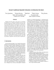 Kernel Conditional Quantile Estimation via Reduction Revisited 1 Novi Quadrianto 1