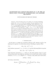 ASYMPTOTICALLY LINEAR SOLUTIONS IN H 1 OF THE 2-D ¨ DEFOCUSING NONLINEAR SCHRODINGER AND HARTREE EQUATIONS JUSTIN HOLMER AND NIKOLAOS TZIRAKIS