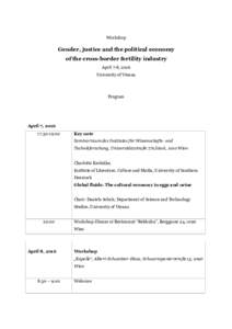 Workshop  Gender, justice and the political economy of the cross-border fertility industry April 7-8, 2016 University of Vienna