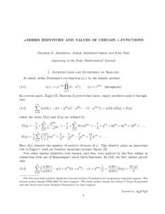 q-SERIES IDENTITIES AND VALUES OF CERTAIN L-FUNCTIONS  ´nez-Urroz and Ken Ono George E. Andrews, Jorge Jime Appearing in the Duke Mathematical Journal.