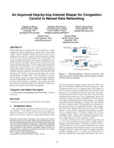 An Improved Hop-by-hop Interest Shaper for Congestion Control in Named Data Networking Yaogong Wang Natalya Rozhnova