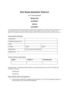 COST SHARE AGREEMENT TEMPLATE COST SHARE AGREEMENT Between the XX AGENCY And the