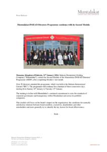 Press Release  Mumtalakat-INSEAD Directors Programme continues with its Second Module Manama, Kingdom of Bahrain, 11th January 2016: Bahrain Mumtalakat Holding Company (“Mumtalakat”), started the Second Module of the