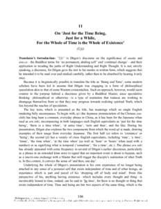 11 On ‘Just for the Time Being, Just for a While, For the Whole of Time is the Whole of Existence’ (Uji) Translator’s Introduction: “Uji” is Dōgen’s discourse on the significance of anatta and