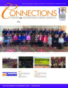 C  Gr ow y o ur bu s in ess thr o u g h n e tw o rkin g, s p o n so r s hip s & ma r k e t i n g c l asses onnections A publication of the Rochester Regional Chamber of Commerce 2016.
