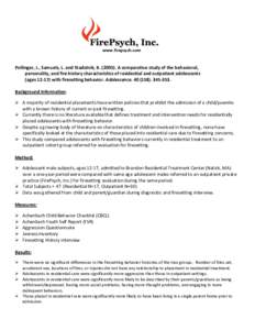 www.firepsych.com  Pollinger, J., Samuels, L. and Stadolnik, RA comparative study of the behavioral, personality, and fire history characteristics of residential and outpatient adolescents (ageswith fir
