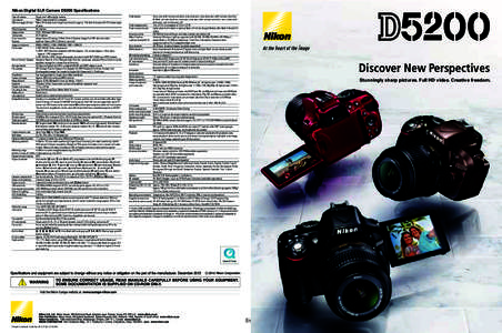 Nikon Digital SLR Camera D5200 Specifications Type of camera	 Lens mount Effective angle of view	  Single-lens reflex digital camera