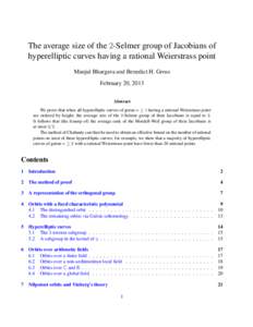 The average size of the 2-Selmer group of Jacobians of hyperelliptic curves having a rational Weierstrass point Manjul Bhargava and Benedict H. Gross February 20, 2013 Abstract We prove that when all hyperelliptic curves