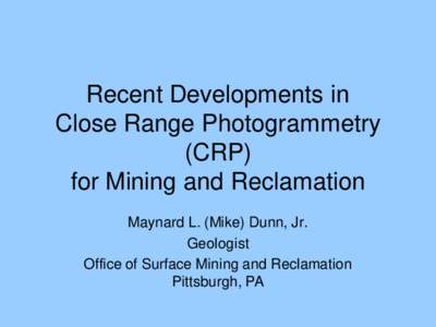 Recent Developments in Close Range Photogrammetry for Mining and Reclamation