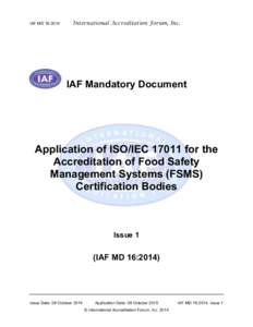 IAF MD 16:2014  International Accreditation Forum, Inc. IAF Mandatory Document