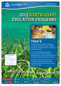 Fish for the future[removed]SOUTH COAST EDUCATION PROGRAMS  TERM