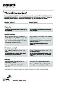 The coherence test In a small group, talk through the answers to these questions as candidly as possible. This exercise benefits from more than one person’s perspective. The two columns of questions reflect that incohe