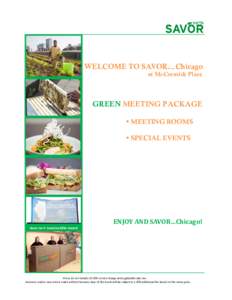 WELCOME TO SAVOR…Chicago at McCormick Place GREEN MEETING PACKAGE  MEETING ROOMS  SPECIAL EVENTS