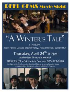 REEL GEMS Movie Night  “A Winter’s Tale” Starring  Colin Farrell, Jessica Brown Findlay, Russell Crowe, William Hurt