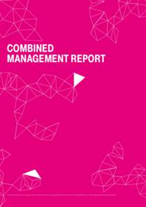combined management report This report combines the Group management report of the Deutsche Telekom Group, comprising Deutsche Telekom AG and its consolidated subsidiaries, and the management report of Deutsche Telekom A