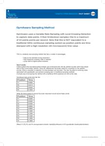 KINETIC PERFORMANCE: FACT SHEET kinetic.com.au GymAware Sampling Method GymAware uses a Variable Rate Sampling with Level Crossing Detection to capture data points. It then limits(down samples) this to a maximum