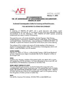 MEDIA ALERT February 11, 2003 AFI COMMEMORATES th THE 10 ANNIVERSARY OF GROUNDBREAKING DOCUMENTARY,