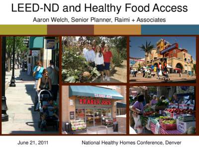 LEED-ND: A Tool For Public Health, Environmental Quality and Community Design