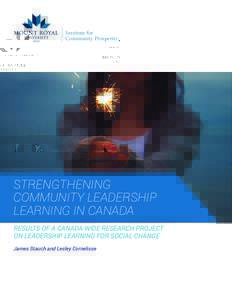 Institute for Community Prosperity STRENGTHENING COMMUNITY LEADERSHIP LEARNING IN CANADA