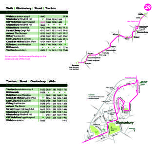 29  Wells | Glastonbury | Street | Taunton Mondays to Fridays Wells bus station stop 1 Glastonbury Windmill Hill