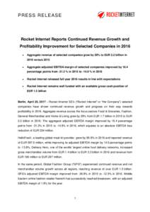 PRESS RELEASE  Rocket Internet Reports Continued Revenue Growth and Profitability Improvement for Selected Companies in 2016 