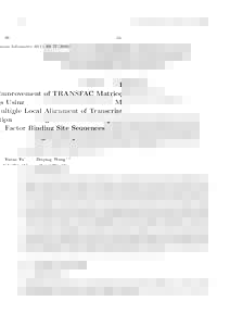 68  Genome Informatics 16(1): 68–Improvement of TRANSFAC Matrices Using Multiple Local Alignment of Transcription