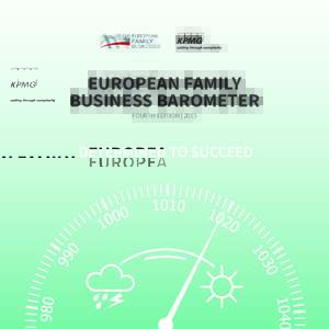 EUROPEAN FAMILY BUSINESS BAROMETER FOURTH EDITION | 2015 DETERMINED TO SUCCEED