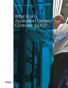 Application Delivery Controller  White Paper What is an Application Delivery