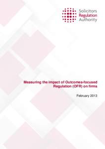 Measuring the impact of outcomes-focused regulation (OFR) on firms, February 2013