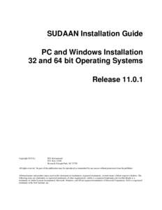 SUDAAN Installation Guide PC and Windows Installation 32 and 64 bit Operating Systems Release[removed]Copyright 2013 by
