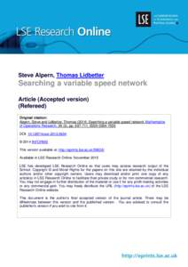 Steve Alpern, Thomas Lidbetter  Searching a variable speed network Article (Accepted version) (Refereed) Original citation: