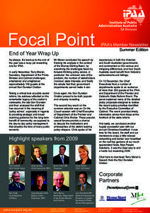 Focal Point End of Year Wrap Up As always, the lead-up to the end of the year was a busy yet rewarding one for IPAA. In early November, Terry Moran,