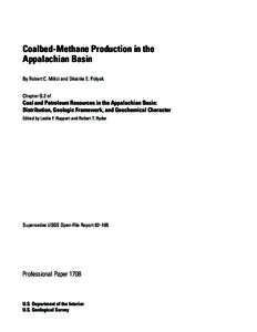Coalbed-Methane Production in the Appalachian Basin By Robert C. Milici and Désirée E. Polyak Chapter G.2 of  Coal and Petroleum Resources in the Appalachian Basin: