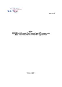 BoRDRAFT BEREC Guidelines on Net Neutrality and Transparency: Best practices and recommended approaches