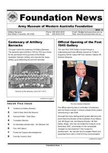 Foundation News Army Museum of Western Australia Foundation[removed]Artillery Barracks Burt Street, Fremantle, WA 6160