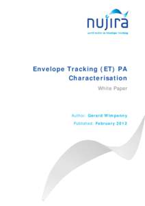Envelope Tracking (ET) PA Characterisation White Paper Author: Gerard Wimpenny Published: February 2012