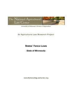 University of Arkansas ● Division of Agriculture  An Agricultural Law Research Project States’ Fence Laws State of Minnesota