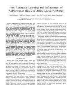 IVD :  Automatic Learning and Enforcement of Authorization Rules in Online Social Networks Paul Marinescu† , Chad Parry† , Marjori Pomarole† , Yuan Tian‡ , Patrick Tague‡ , Ioannis Papagiannis† † Facebook. 