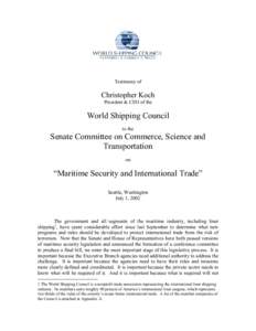 Testimony of  Christopher Koch President & CEO of the  World Shipping Council
