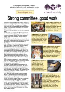 Campaigning for a quality Coventry and raising awareness as to what quality means. Annual Report[removed]A voluntary organisation like The Coventry Society can