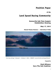 Position Paper of the Land Speed Racing Community Bonneville Salt Flats Summit Stakeholders Meeting