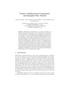 Notions of Bidirectional Computation and Entangled State Monads Faris Abou-Saleh1 , James Cheney2 , Jeremy Gibbons1 , James McKinna2 , and Perdita Stevens2 1