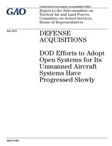 GAO, DEFENSE ACQUISITIONS: DOD Efforts to Adopt Open Systems for Its Unmanned Aircraft Systems Have Progressed Slowly