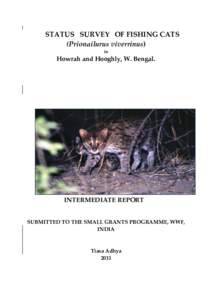 STATUS SURVEY OF FISHING CATS (Prionailurus viverrinus) in Howrah and Hooghly, W. Bengal.