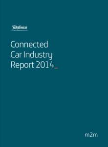 Connected Car Industry Report 2014_ m2m