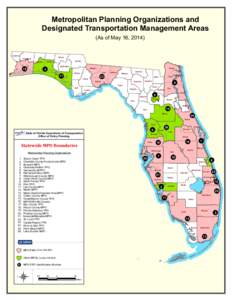 Metropolitan Planning Organizations and Designated Transportation Management Areas (As of May 16, 2014) Escambia