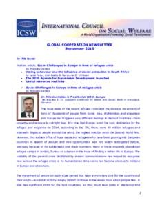 GLOBAL COOPERATION NEWSLETTER September 2015 In this issue: Feature article. Social Challenges in Europe in time of refugee crisis by Miloslav Hettes  Voting behaviour and the influence of social protection in South A