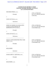 Case 5:11-cv[removed]OLG-JES-XR Document 1280 Filed[removed]Page 1 of 54  UNITED STATES DISTRICT COURT FOR THE WESTERN DISTRICT OF TEXAS SAN ANTONIO DIVISION SHANNON PEREZ, et al.,