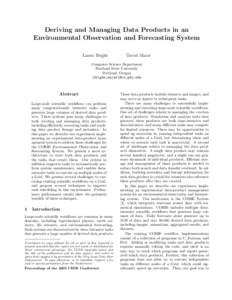 Deriving and Managing Data Products in an Environmental Observation and Forecasting System Laura Bright David Maier
